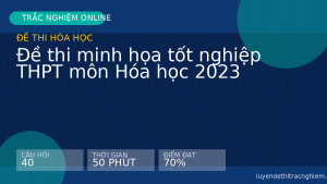 Đề thi minh họa tốt nghiệp THPT môn Hóa học 2023